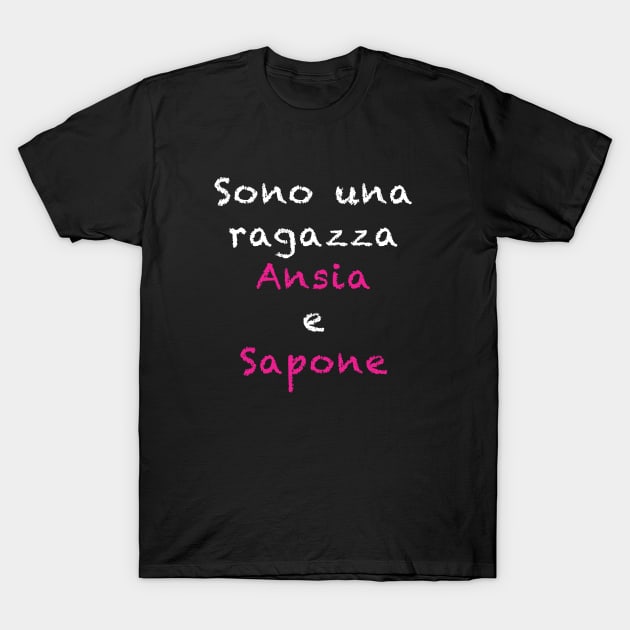 Ansia e Sapone T-Shirt by Nykos